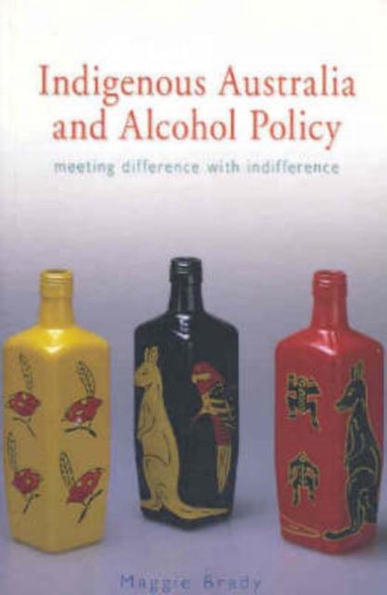 9780868405353-Indigenous-Australia-and-Alcohol-Policy