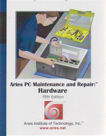 9780982903506 ARIES PC MAINTENANCE AND REPAIR HARDWARE FIFTH EDITION