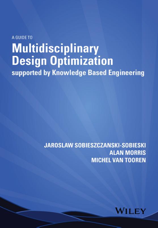 9781118492123-Multidisciplinary-Design-Optimization-Supported-by-Knowledge-Based-Engineering
