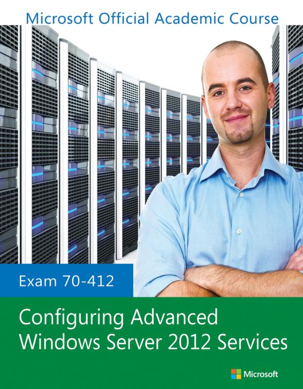 9781118511596-Exam-70-412-Configuring-Advanced-Windows-Server-2012-Services