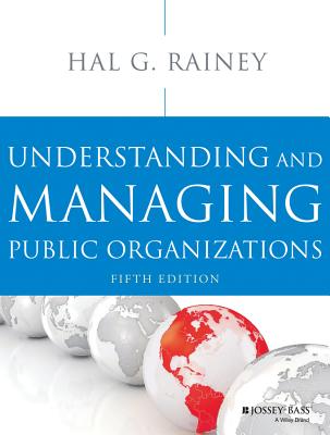 9781118583715-Understanding-and-Managing-Public-Organizations