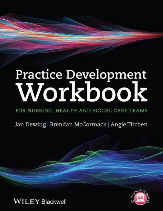9781118676707 Practice Development Workbook for Nursing Health and Social Care Teams