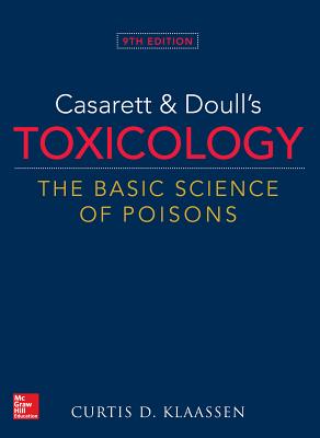 Casarett&Doulls Toxicology The Basic Science of Poisons