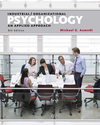 9781305118423 IndustrialOrganizational Psychology
