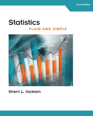 9781305638907-Statistics-Plain-and-Simple