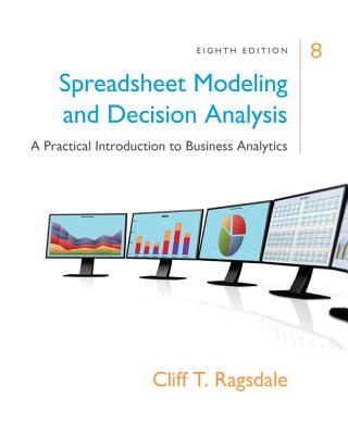 9781305947412-Spreadsheet-Modeling--Decision-Analysis
