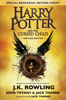 9781338099133 Harry Potter and the Cursed Child  Parts One  Two Special Rehearsal Edition Script