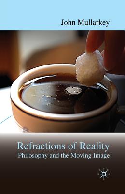 9781349280650-Refractions-of-Reality-Philosophy-and-the-Moving-Image