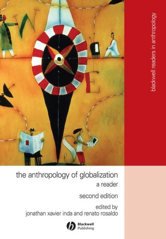 9781405136129-The-Anthropology-of-Globalization