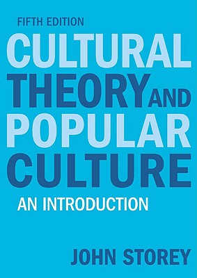 Cultural Theory And Popular Culture