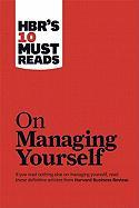 Hbr'S 10 Must Reads On Managing Yourself