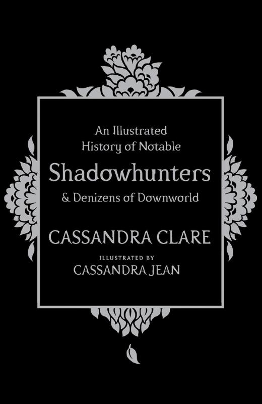 9781471161209-An-Illustrated-History-of-Notable-Shadowhunters-and-Denizens-of-Downworld