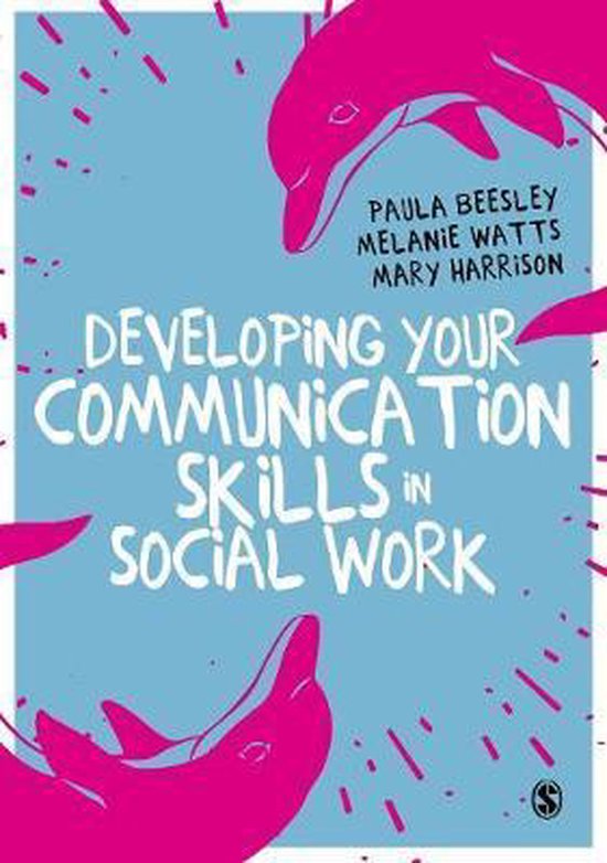 9781473975866-Developing-Your-Communication-Skills-in-Social-Work