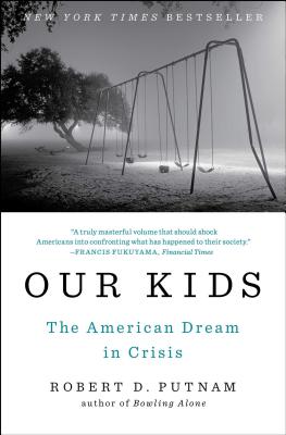 9781476769905 Our Kids The American Dream in Crisis