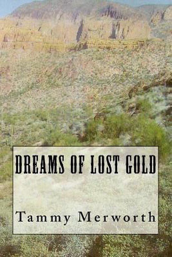 9781478261674 Dreams of Lost Gold