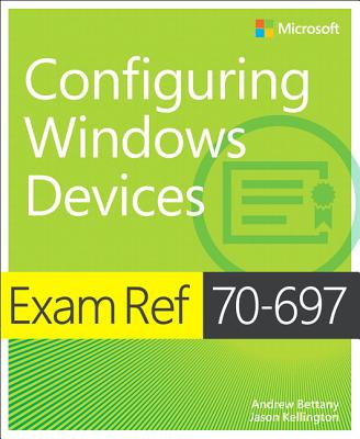 9781509303014 Exam Ref 70 697 Configuring Windows