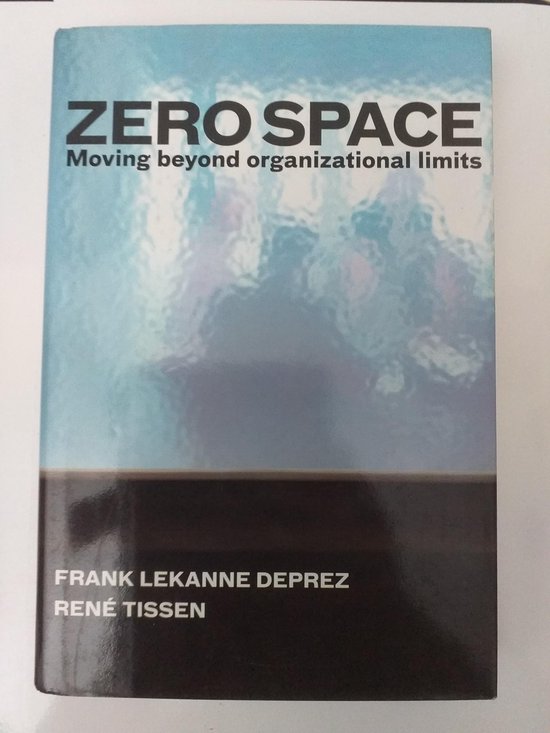 9781576751824-Zero-Space-Moving-Beyond-Organizational-Limits