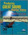 9781578202089-Producing-Great-Sound-for-Digital-Video