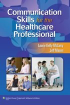 9781582558141-Communication-Skills-for-the-Healthcare-Professional