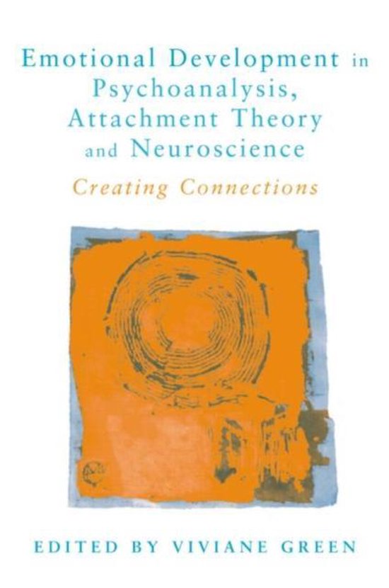 9781583911358 Emotional Development in Psychoanalysis Attachment Theory and Neuroscience
