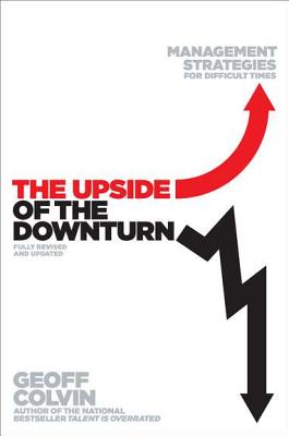 9781591845591 The Upside of the Downturn Management Strategies for Difficult Times