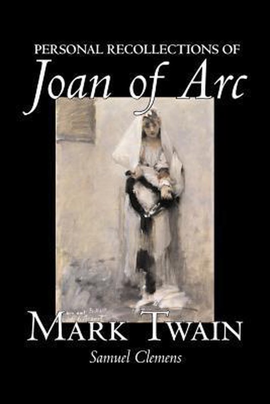 9781598184686-Personal-Recollections-of-Joan-of-Arc