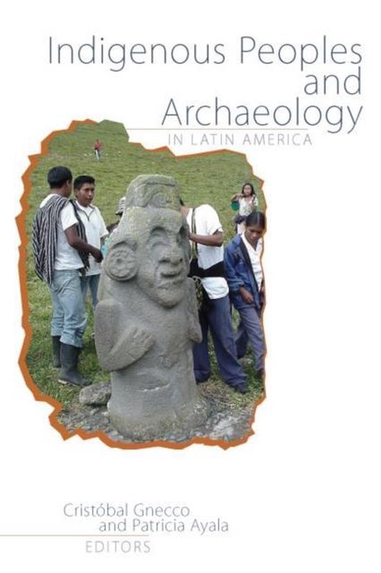 9781611320169-Indigenous-Peoples-and-Archaeology-in-Latin-America