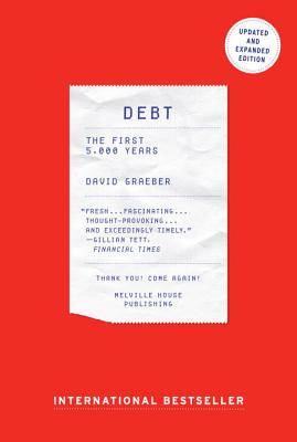 Debt : The First 5000 Years
