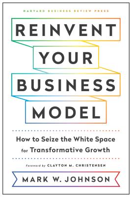 9781633696464-Reinvent-Your-Business-Model