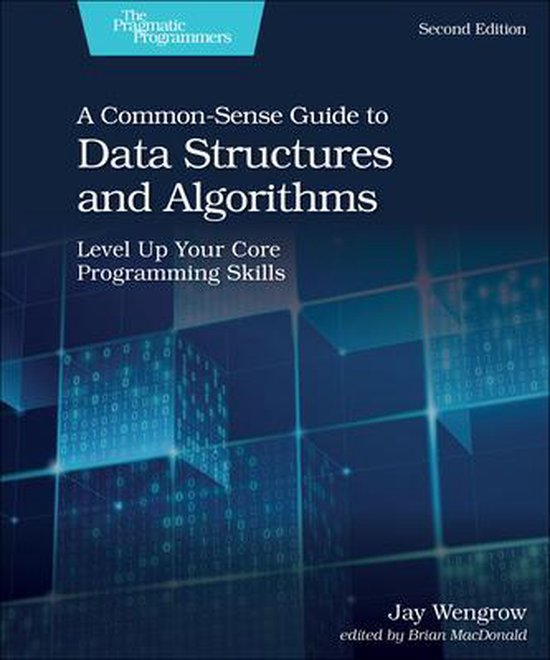 9781680507225-A-Common-Sense-Guide-to-Data-Structures-and-Algorithms-2e
