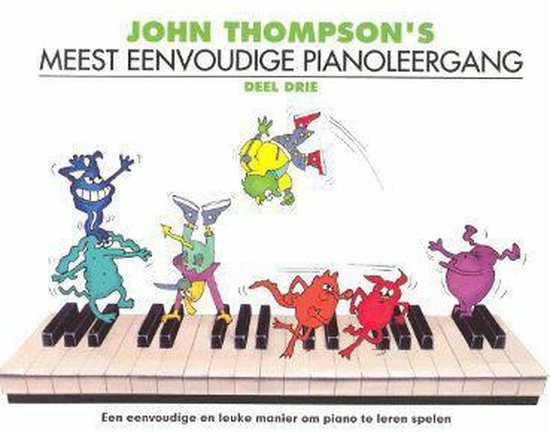 9781785580253 John Thompsons Meest Eenvoudige Pianoleergang deel drie