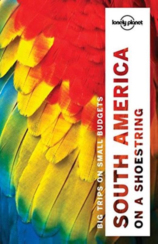 9781786571182-Lonely-Planet-South-America-on-a-Shoestring-dr-13