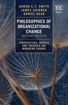 9781800888432-Philosophies-of-Organizational-Change---Perspectives-Models-and-Theories-for-Managing-Change