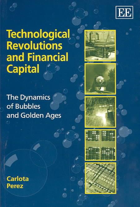 9781843763314-Perez-C-Technological-Revolutions-and-Financial-Capital