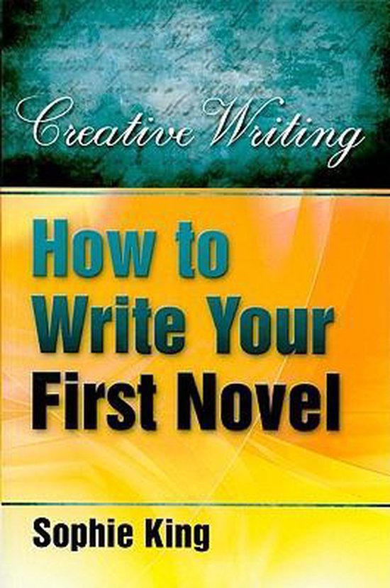 9781845283889-How-To-Write-Your-First-Novel