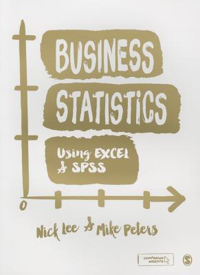 9781848602205 Business Statistics Using EXCEL and SPSS