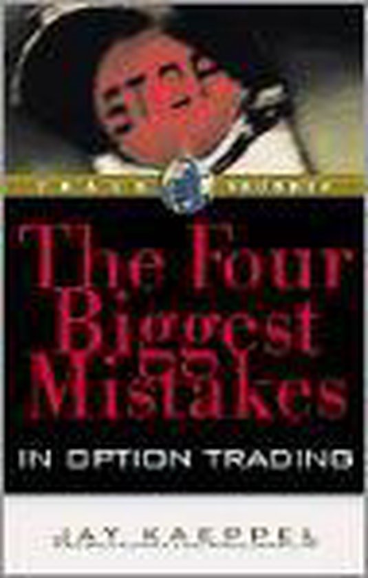 9781883272227-The-Four-Biggest-Mistakes-in-Option-Trading