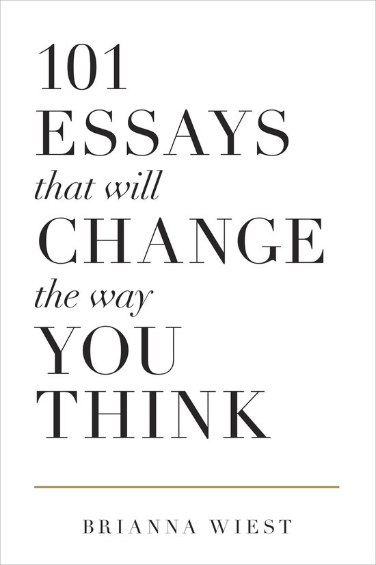 9781945796067 101 Essays That Will Change The Way You Think