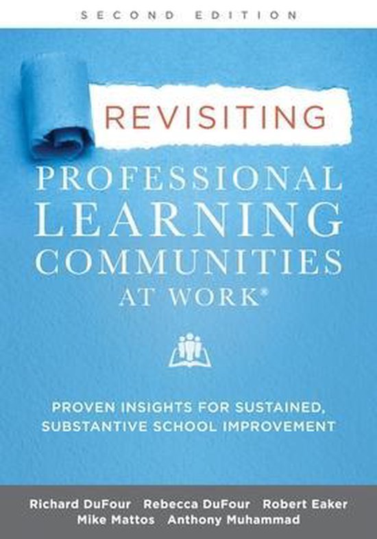 9781952812576-Revisiting-Professional-Learning-Communities-at-Workr-Proven-Insights-for-Sustained-Substantive-School-Improvement-Second-Edition