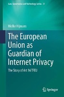 9783319340890-The-European-Union-as-Guardian-of-Internet-Privacy