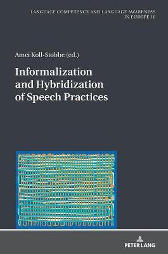 9783631659670 Informalization and Hybridization of Speech Practices