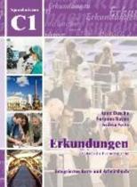 Erkundungen Deutsch als Fremdsprache C1: Integriertes Kurs- und Arbeitsbuch