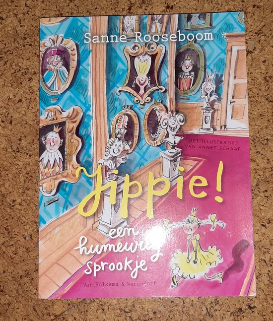 9789000362615 Jippie Een humeurig sprookje  Sanne Rooseboom