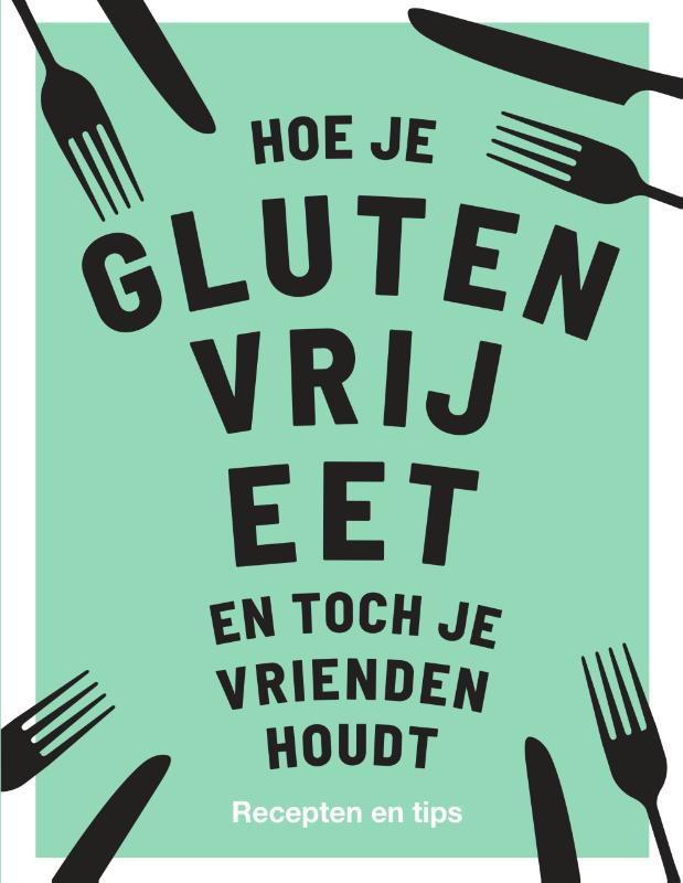 9789000367870 Hoe je glutenvrij eet en toch je vrienden houdt