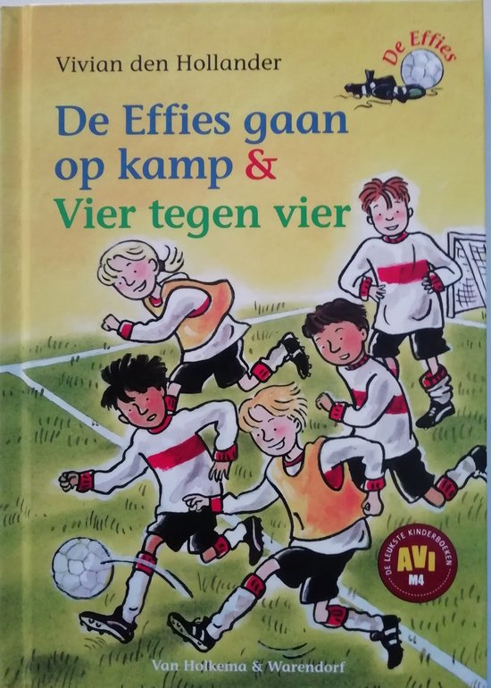 9789000381401-De-Effies-gaan-op-kamp-ampamp-Vier-tegen-vier-Vivian-den-Hol