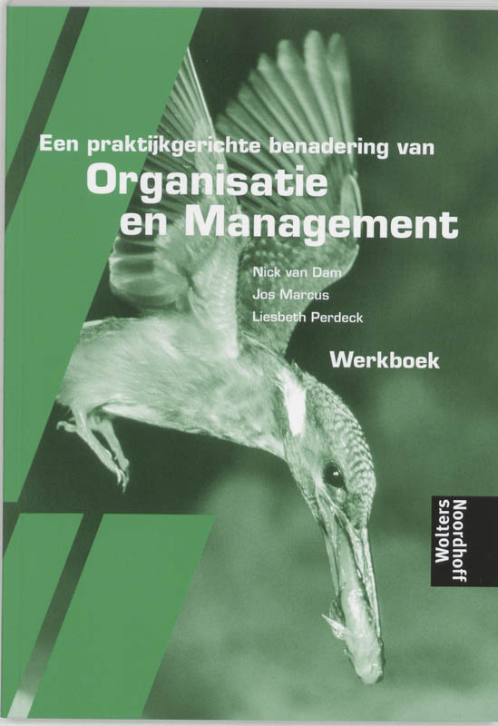9789001210298-Een-praktijkgerichte-benadering-van-Organisatie-en-Management-Werkboek-druk-5
