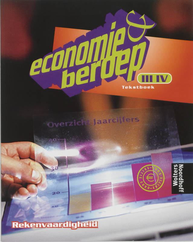 9789001219499-Economie--beroep-Rekenvaardigheid-niveau-IIIIV-deel-Tekstboek-druk-2