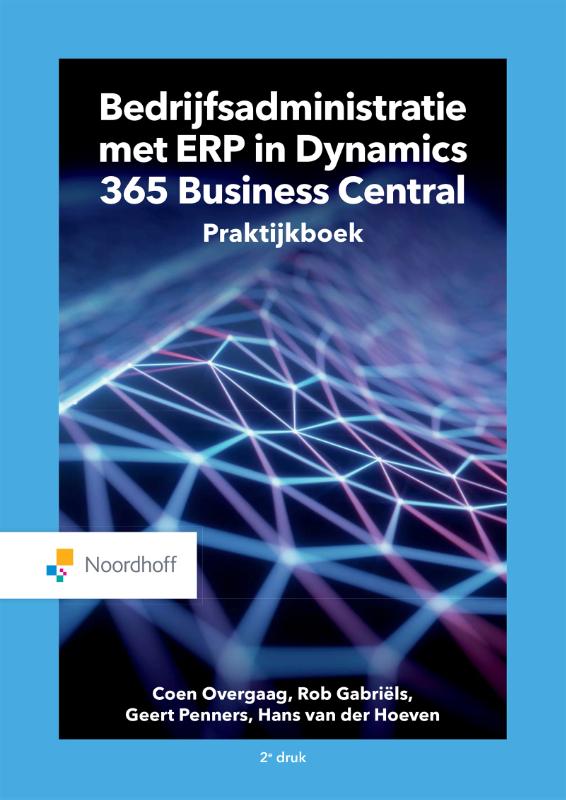 9789001575212 Bedrijfsadministratie met ERP in Microsoft Dynamics 365 Business Central