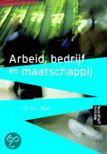 9789001600006 Arbeid bedrijf en maatschappij  druk 1