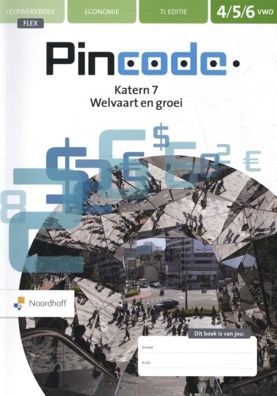 9789001753818-Pincode-456-vwo-katern-7-Welvaart-en-Groei-Leerwerkboek